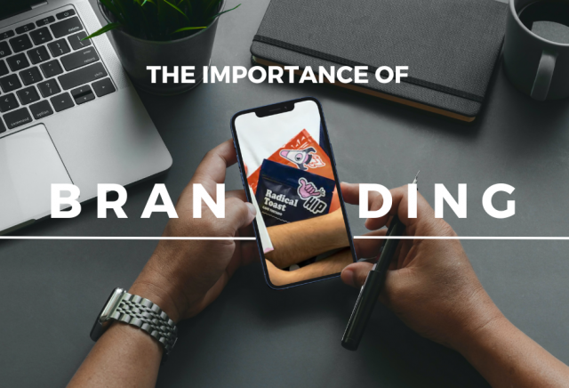 The importance of Branding in Marketing