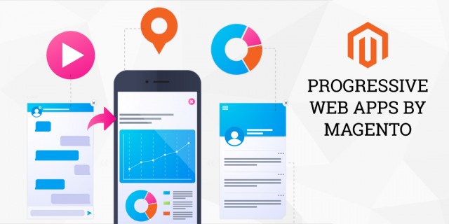 Progressive Web Apps by Magento - A Revolution in Mobile Commerce - Webplanners